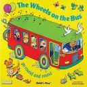Wheels on the Bus Go Round and Round (Kubler Annie)(Big book)