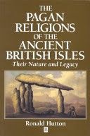Pagan Religions of the Ancient British Isles - Their Nature and Legacy (Hutton Ronald)(Paperback)