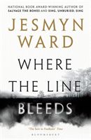 Where the Line Bleeds (Ward Jesmyn)(Paperback)