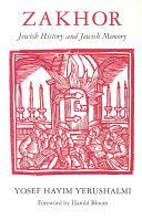 Zakhor - Jewish History and Jewish Memory (Yerushalmi Yosef Hayim)(Paperback)