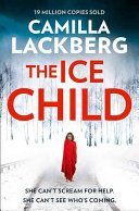 Ice Child (Patrik Hedstrom and Erica Falck, Book 9) (Lackberg Camilla)(Paperback)