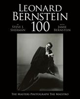 Leonard Bernstein 100 - The Masters Photograph the Maestro(Pevná vazba)