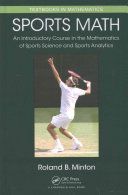 Sports Math - An Introductory Course in the Mathematics of Sports Science and Sports Analytics (Minton Roland B.)(Pevná vazba)