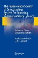 Papanicolaou Society of Cytopathology System for Reporting Pancreaticobiliary Cytology - Definitions, Criteria and Explanatory Notes (Pitman Martha Bishop)(Paperback)