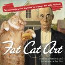Fat Cat Art - Famous Masterpieces Improved by a Ginger Cat with Attitude (Petrova Svetlana (Svetlana Petrova))(Paperback)