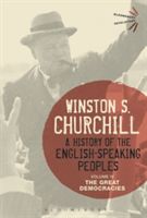 A History of the English-Speaking Peoples, Volume IV: The Great Democracies - The Great Democracies (Churchill Sir Winston S.)(Paperback)
