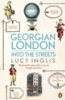 Georgian London - Into the Streets (Inglis Lucy)(Paperback)