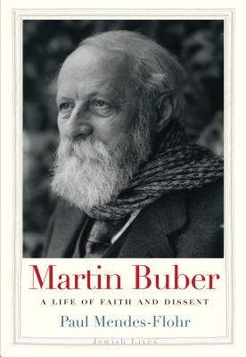 Martin Buber - A Life of Faith and Dissent (Mendes-Flohr Paul)(Pevná vazba)