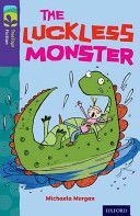 Oxford Reading Tree Treetops Fiction: Level 11 More Pack b: the Luckless Monster (Morgan Michaela)(Paperback)