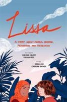 Lissa: A Story about Medical Promise, Friendship, and Revolution - A Story about Medical Promise, Friendship, and Revolution (Hamdy Sherine)(Paperback)