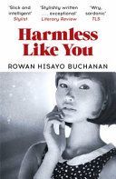 Harmless Like You (Buchanan Rowan Hisayo)(Paperback)