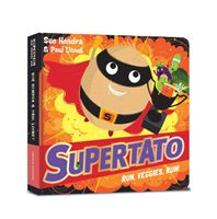 Supertato Run Veggies Run (Hendra Sue)(Board book)
