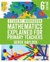 Student Workbook Mathematics Explained for Primary Teachers (Haylock Derek)(Paperback / softback)