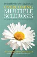 Overcoming Multiple Sclerosis - The Evidence-Based 7 Step Recovery Program (Jelinek Professor George)(Paperback)