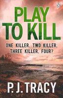 Play to Kill (Tracy P. J.)(Paperback)