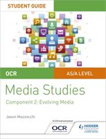 OCR A Level Media Studies Student Guide 2: Evolving Media (Mazzocchi Jason)(Paperback / softback)