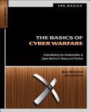 Basics of Cyber Warfare - Understanding the Fundamentals of Cyber Warfare in Theory and Practice (Winterfeld Steve ((CISSP PMP SANS GSEC Six Sigma) has a strong technical and leadership background in Cybersecurity and  Military Intelligence.))(Paperback)