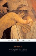 Four Tragedies and Octavia (Seneca Lucius Annaeus)(Paperback)