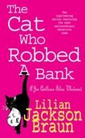 Cat Who Robbed a Bank (Braun Lilian Jackson)(Paperback)