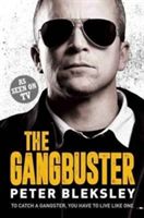 Gangbuster (Bleksley Peter)(Paperback)