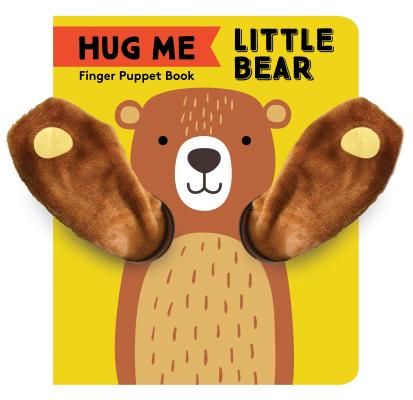 Hug Me Little Bear: Finger Puppet Book (Chronicle Books)(Board book)