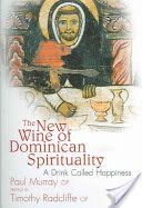 New Wine of Dominican Spirituality - A Drink Called Happiness (Murray Paul)(Paperback)