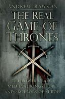 Clash of Thrones - The Power-Crazed Medieval Kings, Popes and Emperors of Europe (Rawson Andrew)(Paperback)