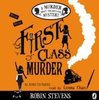 First Class Murder - A Murder Most Unladylike Mystery (Stevens Robin)(Paperback)