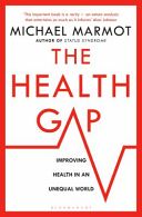 Health Gap - The Challenge of an Unequal World (Marmot Michael)(Paperback)