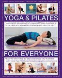 Yoga & Pilates for Everyone - A Complete Sourcebook of Yoga and Pilates Exercises to Tone and Strengthen the Body and Calm the Mind (Freedman Francoise Barbira)(Paperback)