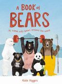 Book of Bears: At Home with Bears Around the World, A:At Home wit (Katie Viggers)(Pevná vazba)