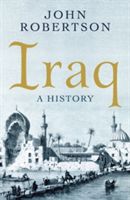 Iraq - A History (Robertson John)(Paperback)