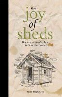Joy of Sheds - Because a Man's Place Isn't in the Home (Davies Andrew)(Pevná vazba)