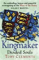 Kingmaker: Divided Souls (Clements Toby)(Paperback)