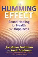 Humming Effect - Sound Healing for Health and Happiness (Goldman Jonathan)(Paperback)