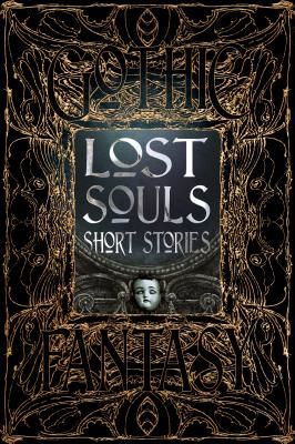 Lost Souls Short Stories (Flame Tree Studio)(Pevná vazba)