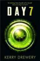 Day 7 - A Tense, Timely, Reality TV Thriller That Will Keep You On The Edge Of Your Seat (Drewery Kerry)(Paperback)