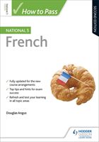How to Pass National 5 French: Second Edition (Angus Douglas)(Paperback)