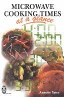 Microwave Cooking Times at a Glance! - An A_Z (Yates Annette)(Paperback)