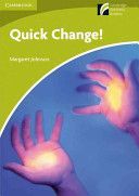 Quick Change! Level Starter/Beginner (Johnson Margaret)(Paperback)