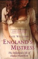 England's Mistress - The Infamous Life of Emma Hamilton (Williams Kate)(Paperback)