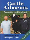 Cattle Ailments - Recognition and Treatment (Straiton Eddie)(Pevná vazba)
