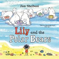 Lily and the Polar Bears (Sheibani Jion)(Paperback)