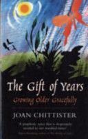 Gift of Years (Chittister Sister Joan OSB)(Paperback)