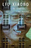 No Enemies, No Hatred - Selected Essays and Poems (Liu Xiaobo)(Paperback)