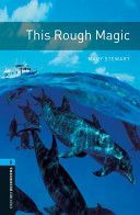 Oxford Bookworms Library: Stage 5: This Rough Magic (Stewart Mary)(Paperback)