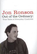 Out of the Ordinary - True Tales of Everyday Craziness (Ronson Jon)(Paperback)