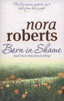 Born in Shame - Roberts Nora