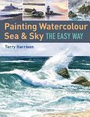 Painting Watercolour Sea & Sky the Easy Way (Harrison Terry)(Paperback)