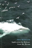Application for Release from the Dream (Hoagland Tony)(Paperback)